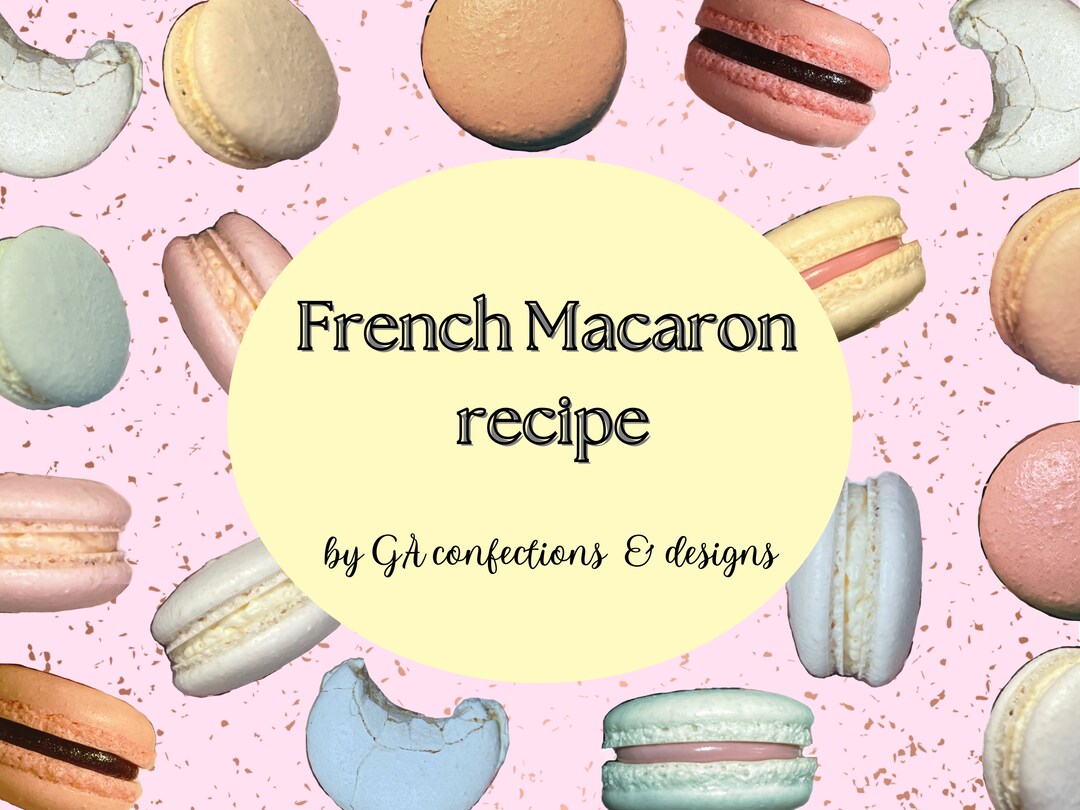 French Macaron Recipe Chocolate Macaron Recipe Beginners Guide No Rest ...