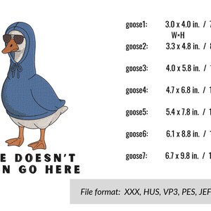 Peut inclure: Motif brod&eacute; d'une oie portant un sweat &agrave; capuche bleu et des lunettes de soleil, avec le texte "SHE DOESN'T EVEN GO HERE". Disponible en plusieurs tailles, de 76 x 100 mm &agrave; 171 x 249 mm. Formats de fichiers multiples.