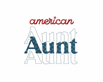 American Aunt Machine Embroidery Design. 7 Sizes. 4th of July Embroidery Design. Patriotic Embroidery Design. Independence Day Embroidery.