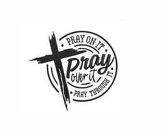 Bete drauf Maschinenstickdatei. 4 Größen. Gebet-Stickdatei. Pray Over It Stickdatei. Beten Sie durch es Stickdatei.