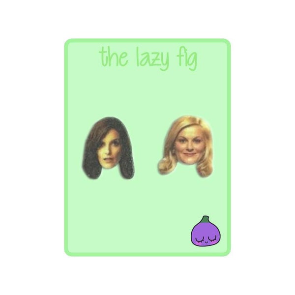 Tina Fey and Amy Poehler - your choice of stud or dangle titanium earrings