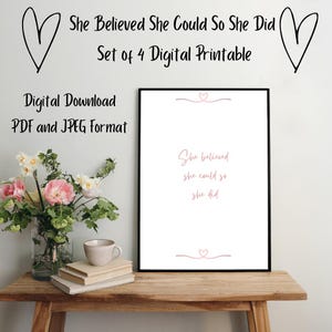 She Believed She Could Digital Printable - Set of 4