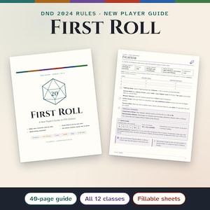 May include: A DND 2024 rules new player guide titled First Roll, featuring a 20-sided die graphic on the cover and a detailed Fighter class character sheet page. The guide includes 40 pages, covers all 12 classes, and provides fillable sheets.