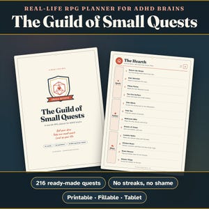 May include: A planner titled The Guild of Small Quests for ADHD brains, featuring a cover with a shield icon and a page titled The Hearth listing household tasks. The design includes text such as Roll your dice, Take one small quest, Level up your life, 216 ready-made quests, No streaks, no shame, and Printable, Fillable, Tablet.