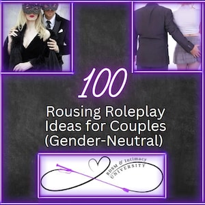 100 Rousing Role Play Ideas for Couples Gender-Neutral Guidebook guide intimacy sexy couples relationship date night bedroom