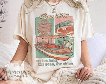Keep It 100 Disney EPCOT Shirt, Vintage Disney Parks Tee with Monorail and Spaceship Earth, On the Land the Seas the Skies Tee