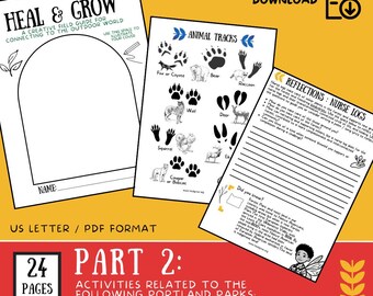 PART 2 Heal & Grow: A Creative Field Guide for Connecting to the Outdoor World - Portland, OR Field Guide for Kids (PRINTABLE)