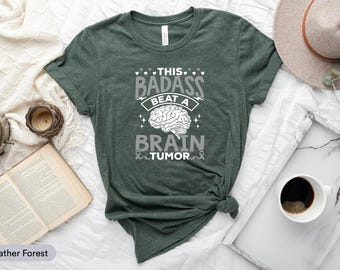 This Badass Beat A Brain Tumor Shirt, Brain Tumor Awareness Shirt, Brain Tumor Warrior Shirt, Go Grey In May Shirt, Grey Matters Shirt