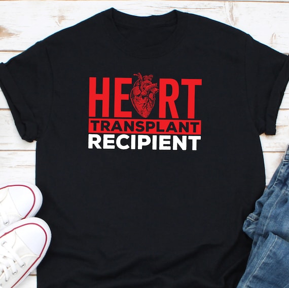 Heart Transplant Recipient Shirt, Heart Donation Shirt, Organ Transplant Shirt, Transplant Tough Shirt, Heart Transplant Survivor Shirt