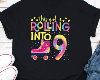 This Girl Is Rolling Into 9 Shirt, Roller Skate Party Shirt, Roller Skating Birthday Shirt, Roller Blade Shirt,  Roller Skate Girl Shirt