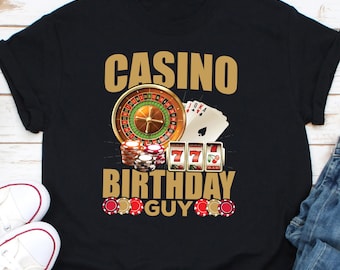 Casino Birthday Guy Shirt, Love Gamble Shirt, Casino Game Shirt, Casino Lover Shirt, Poker Player Shirt, I love Gambling Shirt, Casino Shirt