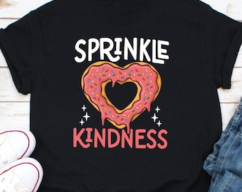 Polvilhe Camisa de Bondade, Camisa de Mensagem Positiva, Camisa de Bondade, Camisa de Bondade Importa, Camisa Motivacional, Camisa de Amante de Comida, Camisa de Donut