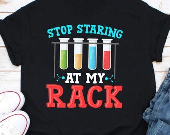 Camiseta de ciencia "Deja de mirar fijamente mi estante", camisetas de ciencia, regalos de ciencia, camiseta de biología, camiseta de ciencia, camiseta de nerd, mujeres en la ciencia