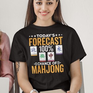 Pronóstico de hoy 100% de probabilidad de camisa Mahjong, camisa amante de Mahjong, regalo para jugador de Mahjong, camisa Me encanta Mahjong, camisa de juego Mah Jong