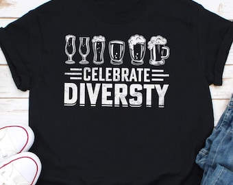 Celebrate Diversity Shirt, Cocktail Party Shirt, Funny Drinking Tshirt, Beer Shirt, Beer Gift, Brewery Shirt, Drinking Bar Crawl Gift TShirt