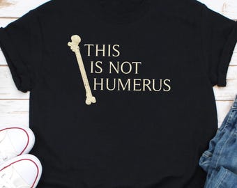 Men's Funny I found this Humerus Tee Shirt Double Meaning Humorous Tee Shirt, Humerus Bone Sarcastic Funny Shirts for Him