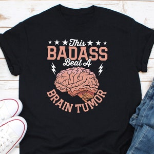 This Badass Beat A Brain Tumor Shirt, Brain Cancer Shirt, In May We Wear Gray Shirt, Brain Tumor Awareness Shirt, Fight Brain Tumor Shirt