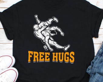 Free Hugs Wrestling Shirt, Wrestlers Sport Shirt, Wrestler Gift, Free Hugs Funny T-Shirt, Wrestling Game Shirt, Wrestling Lover Shirt
