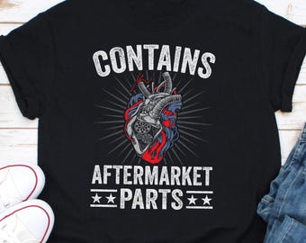 Contient un t-shirt de rechange, un t-shirt de rechange, un t-shirt amusant pour remplacement articulaire, un t-shirt de transplantation, un stimulateur cardiaque pour implants