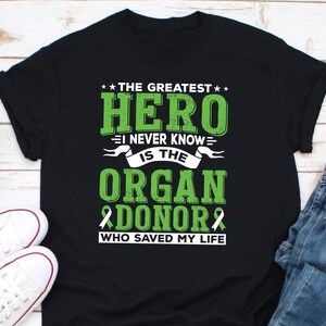 The Greatest Hero I Never Knew is The Organ Donor Shirt, shirt orgaandonatie bewustzijn, shirt transplantatie overlevende, shirt levensreddend