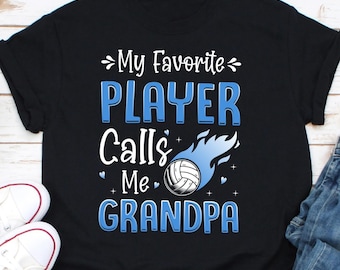 Chemise de volley-ball, cadeau personnalisé de volley-ball de grand-père, mon joueur préféré m'appelle grand-père, cadeau de volley-ball personnalisé, chemise de joueur de volley-ball