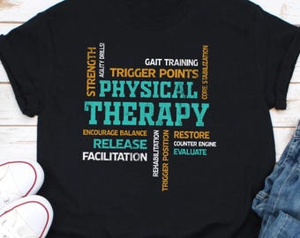 Physical Therapy Shirt, Physical Therapist, Pt Gift, Pt Shirt, Gift For Physical, Pt Therapists, Pediatric Physical Therapy, PT Student Tee