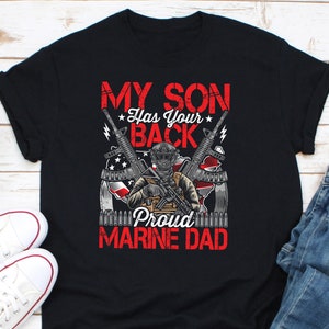 My Son Has Your Back Proud Marine Dad Shirt, Scuba Diving Dad Shirt, Marine Corps Shirt, Marine Nautical Shirt, Sailor Dad Shirt