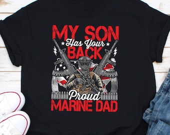 My Son Has Your Back Proud Marine Dad Shirt, Scuba Diving Dad Shirt, Marine Corps Shirt, Marine Nautical Shirt, Sailor Dad Shirt