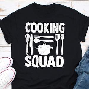 Cooking Squad Shirt, Cooking Shirt, Gift For Chef, Chef Shirt, Food Lover Shirt, Culinary Gift, Cooking Lover Tee, Culinary Chef Shir