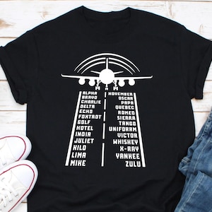 Aviation Phonetic Alphabet Shirt, Aviation Shirts, Funny Pilot Shirts, Pilot Gifts, Plane Shirts, Alphabet Flying Shirt, Flying Planes Shirt
