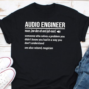 Definición Regalo de ingeniero de sonido, Ingeniero de audio, Camiseta de técnico de sonido, Idea de regalo de ingeniero, Estudiante de ingeniería, Camiseta de ingeniero