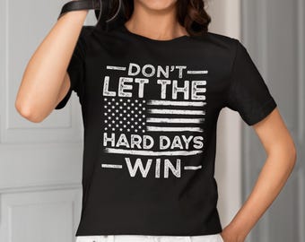 No dejes que los días difíciles ganen, camiseta de gimnasio, motivación, camiseta de superviviente, camiseta de entrenamiento, camiseta de conciencia mental, salud mental, citas positivas