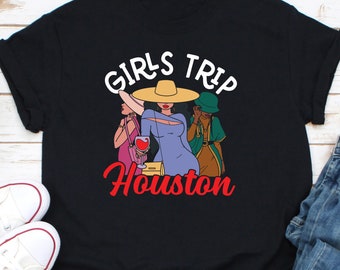Girlts Trip Houston Shirt, Travel To Houston Shirt, TX Girls Trip Shirt, Texas Home State Souvenir Shirt, Houston Trip Shirt, Girl's Weekend