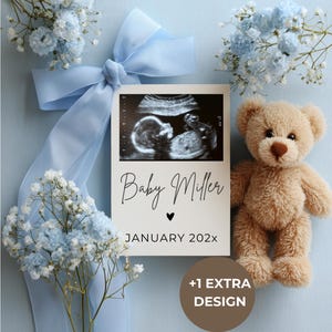 May include: A baby announcement featuring an ultrasound image, the text "Baby Miller", and the date "JANUARY 202x". The announcement is surrounded by blue flowers, a blue ribbon, and a teddy bear.