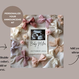May include: A digital pregnancy announcement template featuring a white card with the text "Baby Miller" and "October 202x" surrounded by delicate pink and cream bows and flowers. The card also includes a black and white ultrasound image.