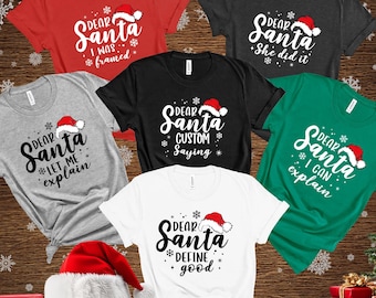 Dear Santa Family Christmas Shirts: Custom Holiday Tees