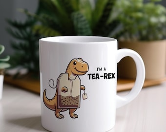 Funny Tea-Rex Dinosaur Mug: 11oz Ceramic Coffee Cup