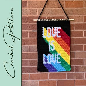 Love is Love Wall Hanging | Crochet Pattern | Craftivism Collection | Wall Decor | Tapestry Crochet | Instant Download | PDF