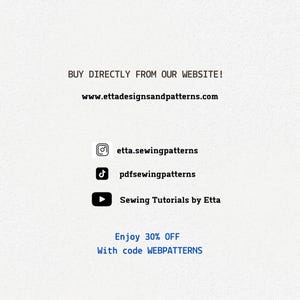 May include: White background with text: "BUY DIRECTLY FROM OUR WEBSITE!" and "www.ettadesignsandpatterns.com". Social media handles: "etta.sewingpatterns", "pdfsewingpatterns", and "Sewing Tutorials by Etta". Includes "Enjoy 30% OFF With code WEBPATTERNS".