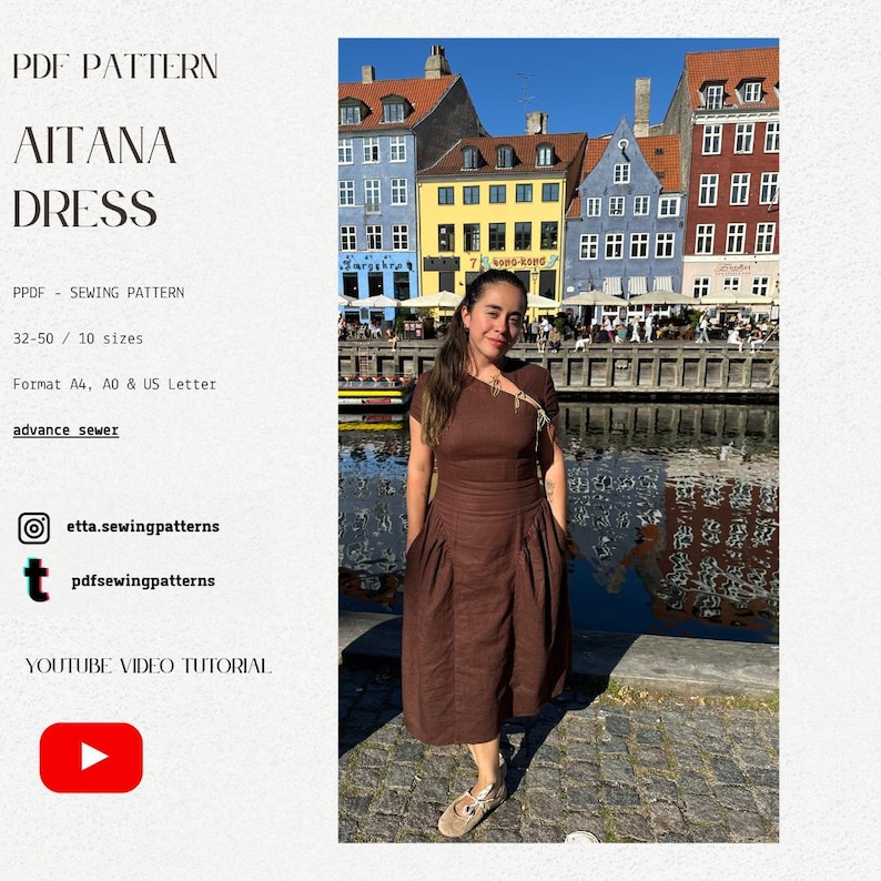 May include: A woman wearing a brown dress stands in front of colorful buildings and a body of water. The dress has a unique neckline and pleated skirt. Text on the left side reads "AITANA DRESS" and "PDF PATTERN". The dress pattern is available in sizes 32-50.