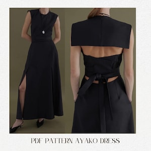 May include: A sleeveless black dress with a high slit and a wrap-around waist. The dress has a unique open back design and is paired with a necklace. The text "PDF PATTERN AYAKO DRESS" is at the bottom of the image.