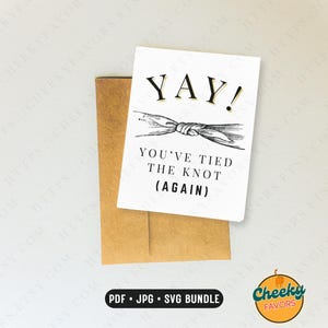 You've Tied The Knot AGAIN SVG, Witty Digital Wedding Card, Practice Makes Perfect Remarried Couple Card, Print and Fold Funny Wedding Card