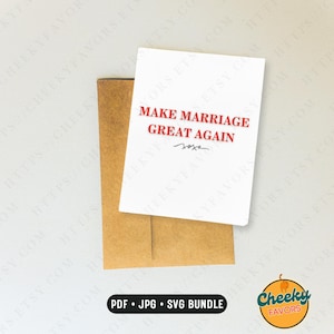 Faça o casamento ser ótimo novamente SVG, cartão de casamento com tema Trump, que as probabilidades estejam sempre a seu favor, cartão de casamento espirituoso, cartão de felicitações engraçado para casados novamente