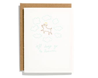 All Dogs Go to Heaven - Letterpress Sympathy Card - CS160