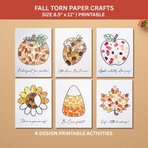 May include: Six printable activity sheets titled FALL TORN PAPER CRAFTS, size 8.5" x 11". Each sheet features a black outline of a pumpkin, acorn, apple, sunflower, candy corn, or leaf, filled with colorful torn paper pieces and text.