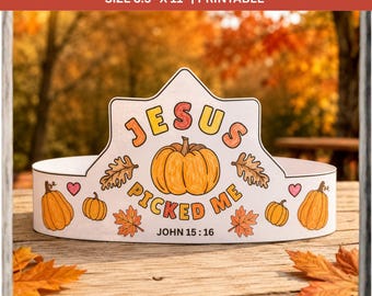 Jesus Picked Me Fall Craft, Pumpkin Paper Crown Printable, Christian Sunday School Activity Thanksgiving Fall Preschool Kids Bible Craft