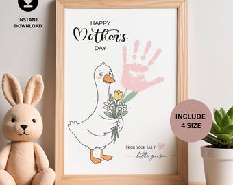 Silly Little Goose Mother's Day Handprint Art, Printable Keepsake Craft for Mom, Aunt, Grandma, Godmother, Preschool, DIY Baby Toddler
