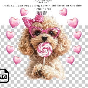 Valentine’s Day Poodle Puppy Sublimation PNG – Cute Dog with Pink Lollipop and Hearts – DTF Transfers for Shirts, Mugs, Tumblers, and Gifts