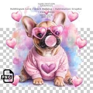 Bubblegum Liebe Französische Bulldogge Sublimation PNG Niedliche Frenchie Hund Valentinstag Welpen Grafik für T-Shirts Transfers, Pastel Design Welpe.