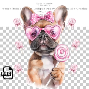 Französische Bulldogge Süßer Lollipop Hund Sublimationsgrafik Entzückender Frenchie Candy Design für T-Shirts Tassen Becher DTF Transfers, PNG Clipart